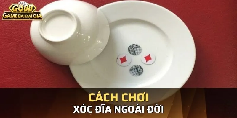 Tổng quan về cách chơi xóc cho người mới