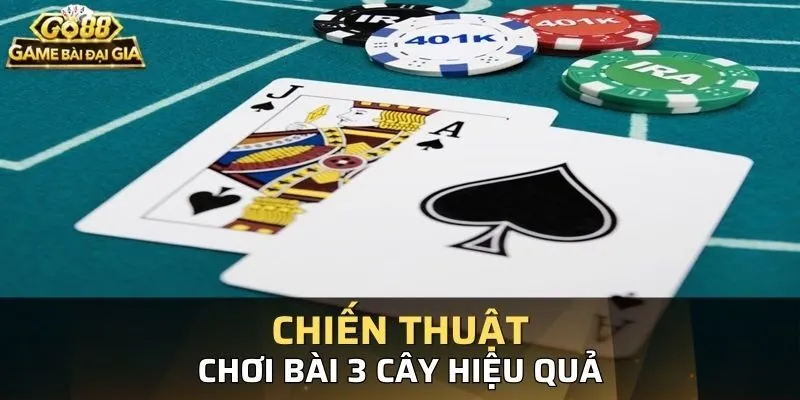 Một số chiến thuật dễ dành chiến thắng Bài 3 cây