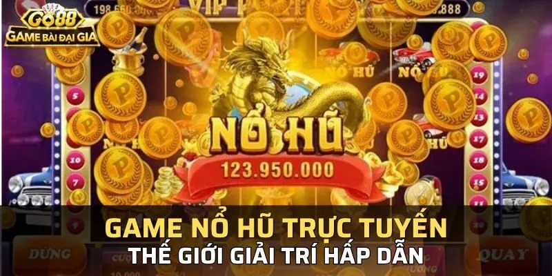 Game nổ hũ trực truyến GO88