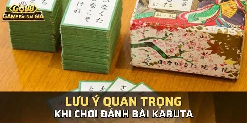 Một số lưu ý quan trọng bạn cần biết khi chơi bài karuta