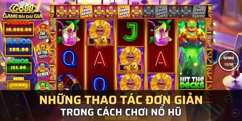 Cách chơi quay hũ săn thưởng GO88