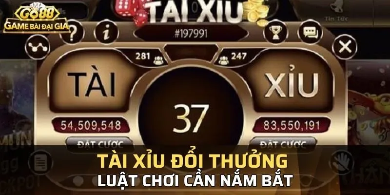 Luật chơi tài xỉu đổi thưởng bạn cần nắm rõ